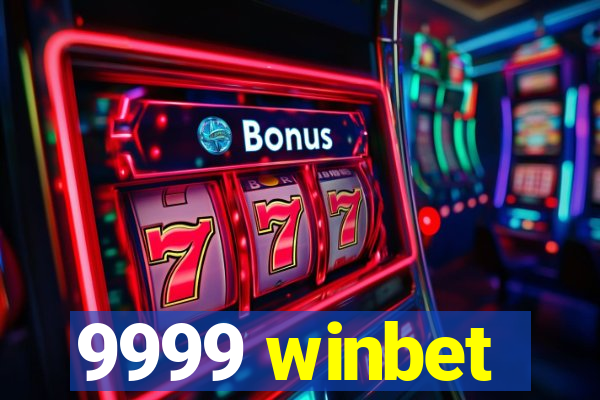 9999 winbet